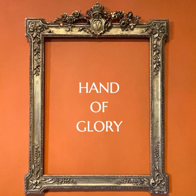 HAND OF GLORY